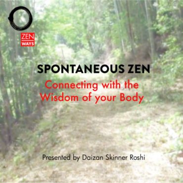 Spontaneous Zen: Connecting with the Wisdom of your Body - video