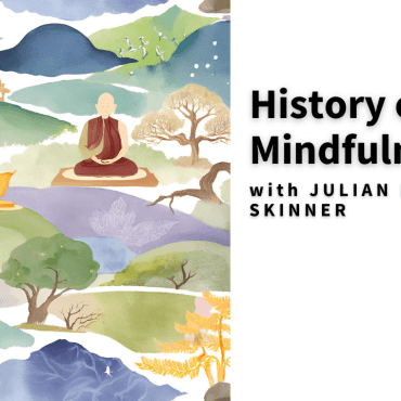 The History of Mindfulness (from a Modern Zen perspective)